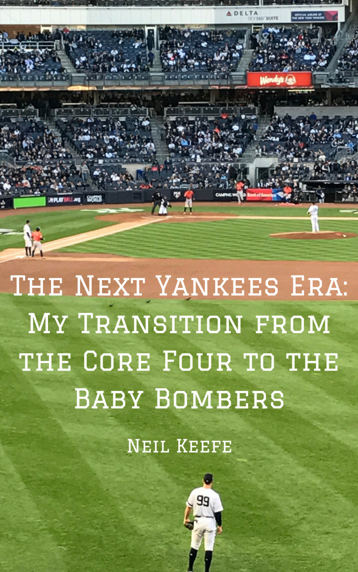 The Next Yankees Era: My Transition from the Core Four to the Baby Bombers